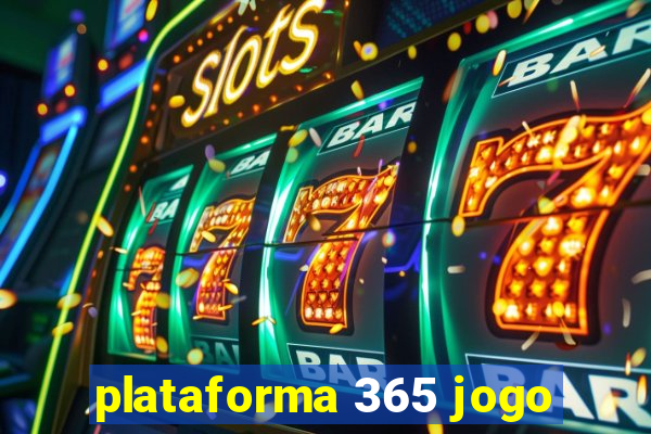 plataforma 365 jogo