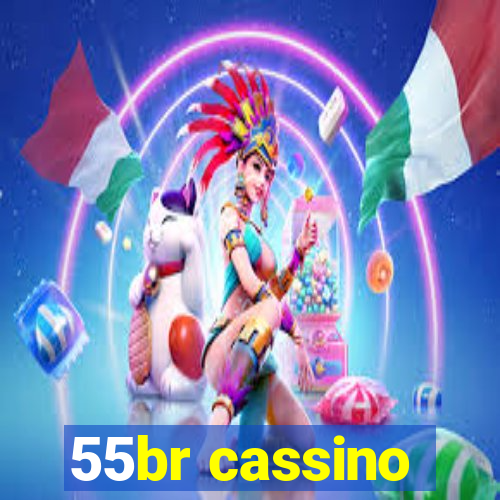 55br cassino