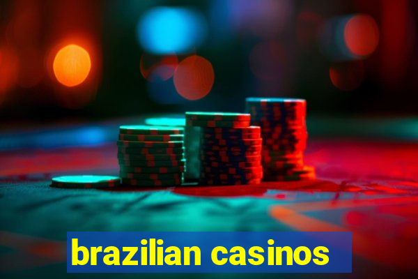 brazilian casinos