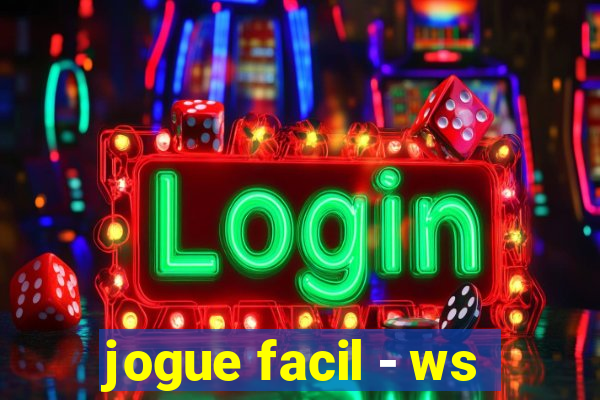 jogue facil - ws