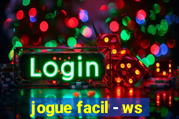 jogue facil - ws