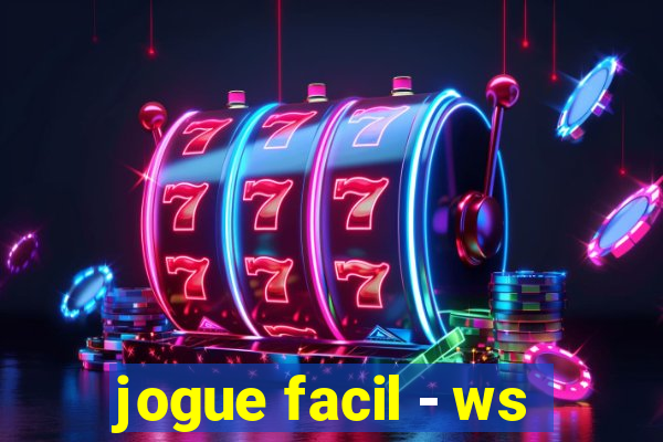 jogue facil - ws