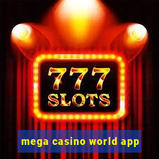 mega casino world app