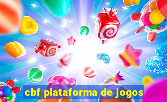 cbf plataforma de jogos