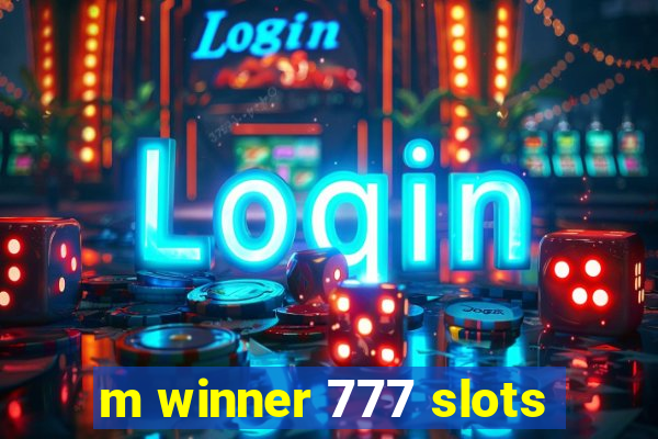 m winner 777 slots