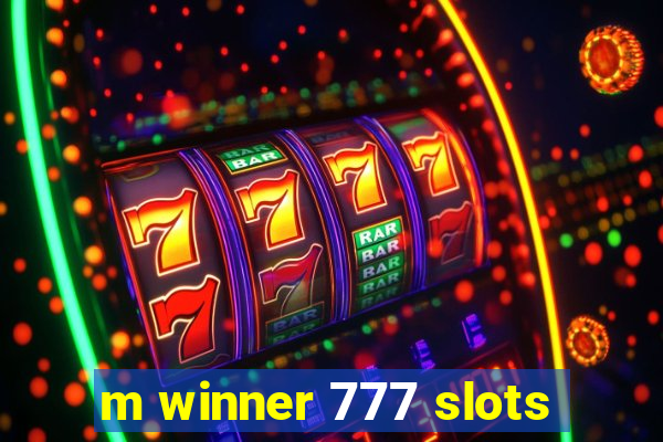 m winner 777 slots