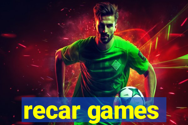 recar games