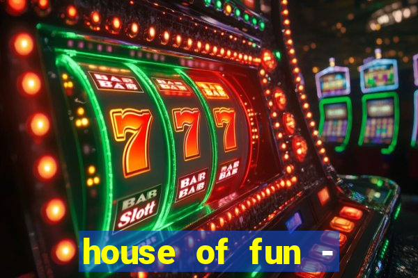 house of fun - casino slots