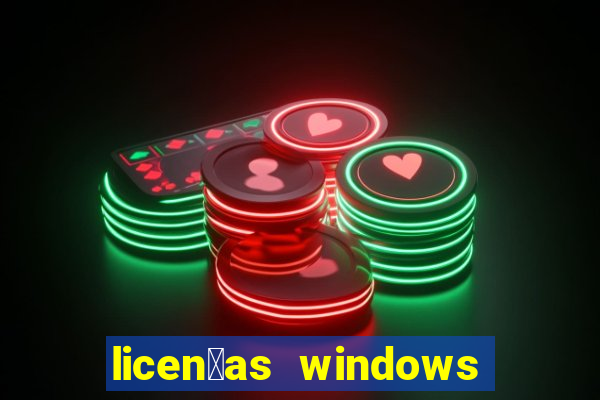 licen莽as windows para empresas