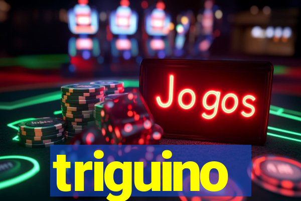 triguino