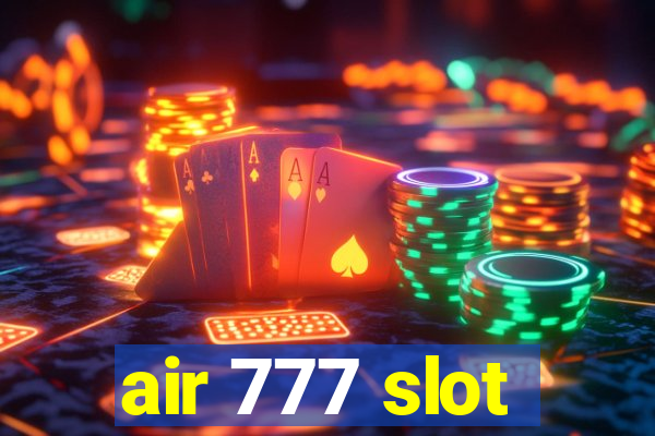 air 777 slot