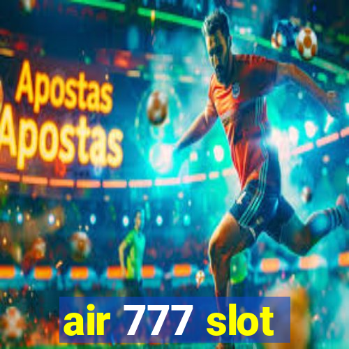 air 777 slot