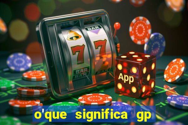 o'que significa gp no futebol