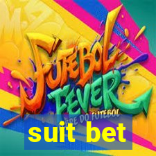 suit bet