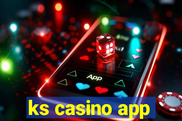 ks casino app