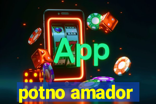 potno amador