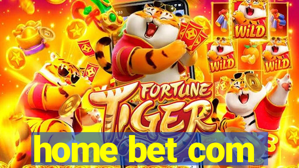 home bet com