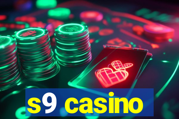 s9 casino