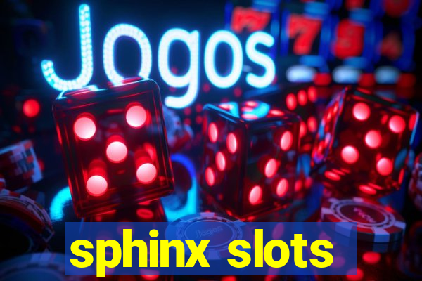 sphinx slots