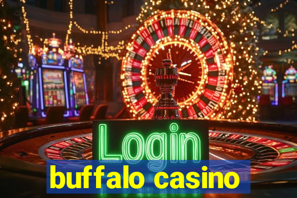 buffalo casino