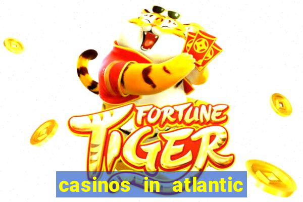 casinos in atlantic city new jersey