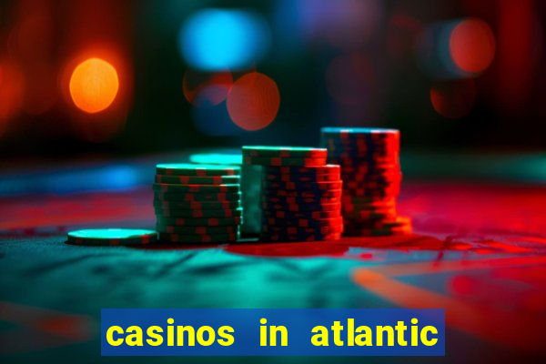 casinos in atlantic city new jersey