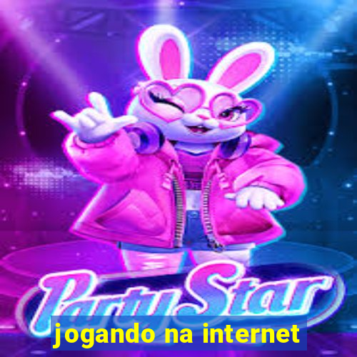 jogando na internet