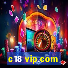 c18 vip.com