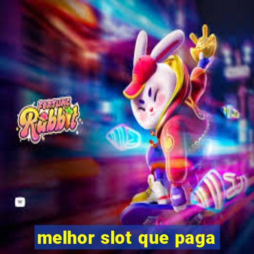 melhor slot que paga