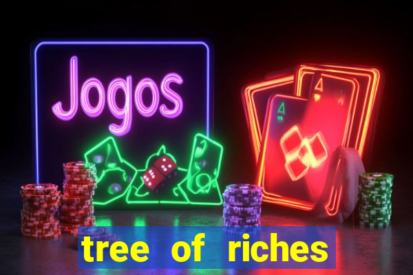 tree of riches slot machine