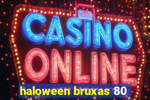 haloween bruxas 80