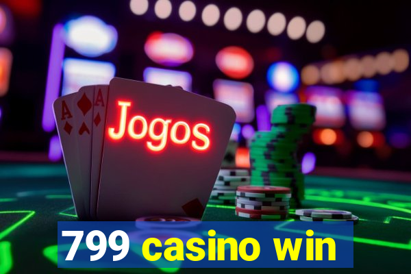 799 casino win