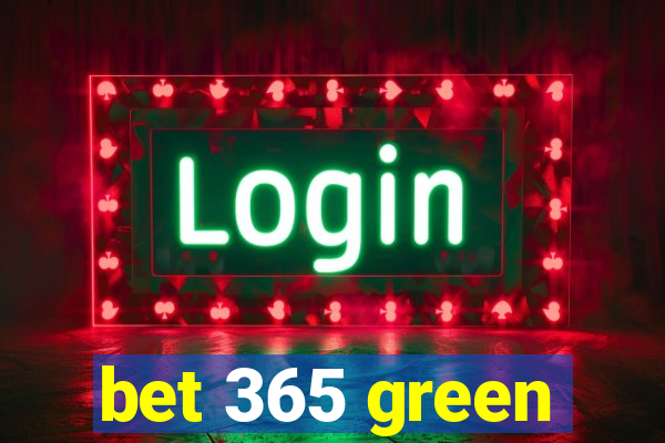 bet 365 green