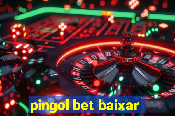 pingol bet baixar