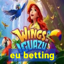 eu betting