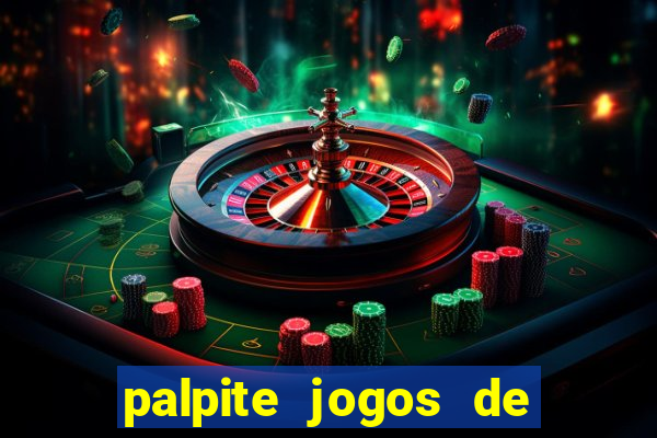 palpite jogos de futebol hoje