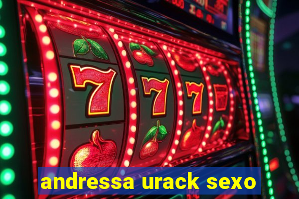 andressa urack sexo