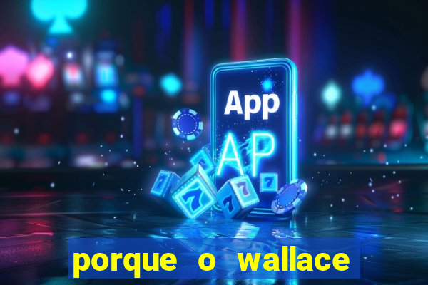 porque o wallace saiu do cruzeiro