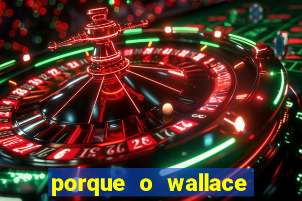 porque o wallace saiu do cruzeiro