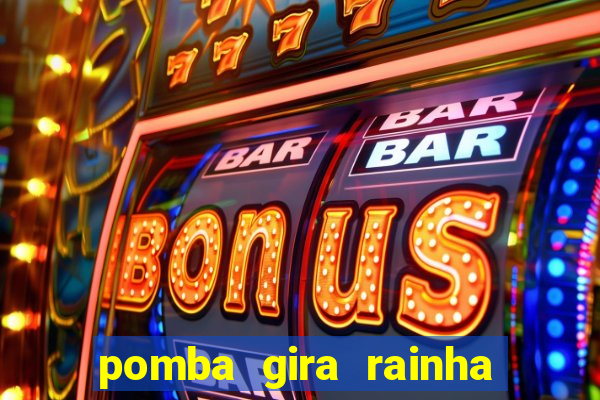 pomba gira rainha das almas