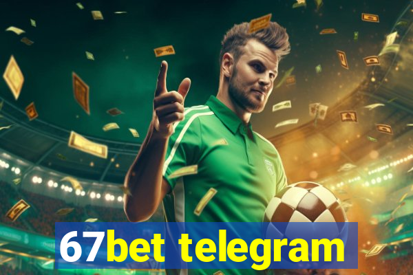 67bet telegram