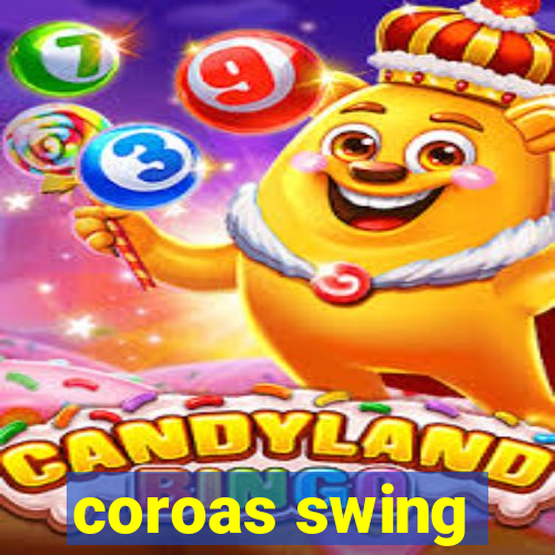 coroas swing