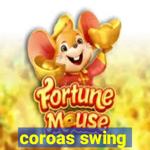 coroas swing