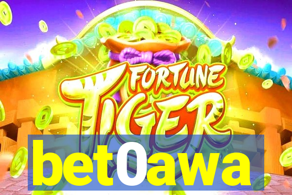 bet0awa