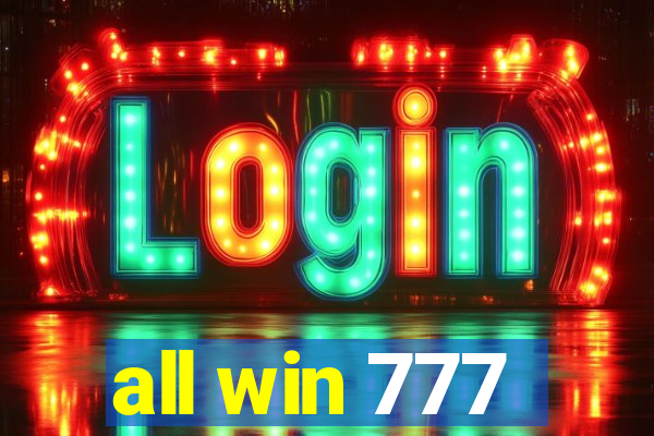 all win 777