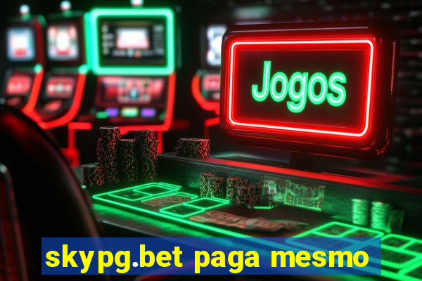 skypg.bet paga mesmo