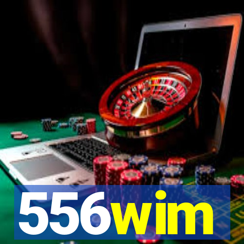 556wim