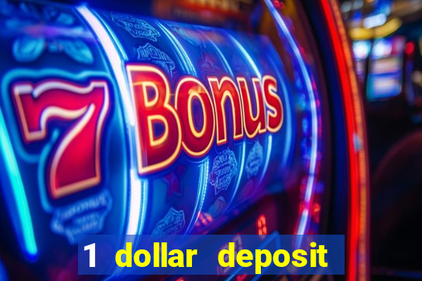 1 dollar deposit online casino usa