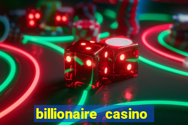 billionaire casino free chip