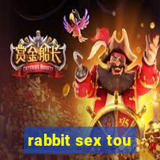 rabbit sex tou